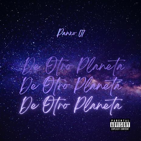 De Otro Planeta | Boomplay Music