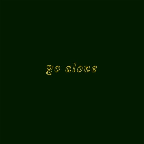 go alone | Boomplay Music