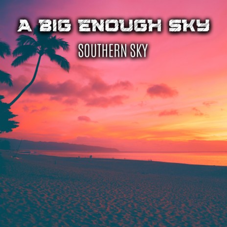 Southern Sky | Boomplay Music