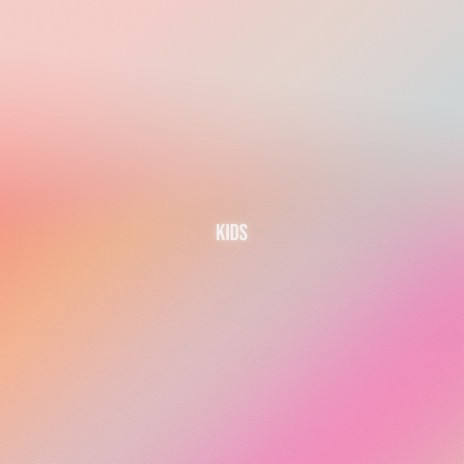 Kids ft. dawsonLIED | Boomplay Music