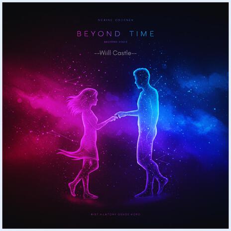 Beyond time | Boomplay Music