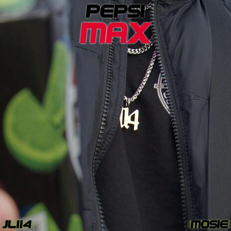 Pepsi Max ft. mosie | Boomplay Music