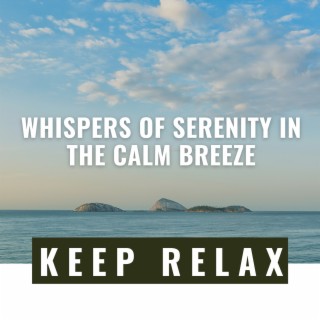 Whispers of Serenity in the Calm Breeze