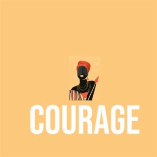 Courage