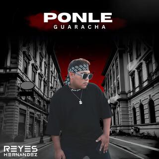 PONLE GUARACHA