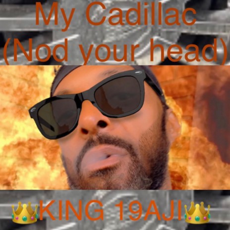 My Cadillac (Nod your head) | Boomplay Music