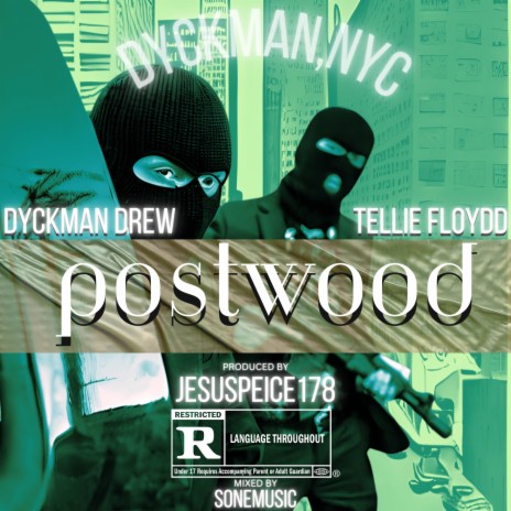 POSTWOOD ft. DYCKMAN DREW & JESUSPIECE178 | Boomplay Music