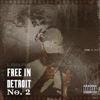 Free In Detroit No 2.