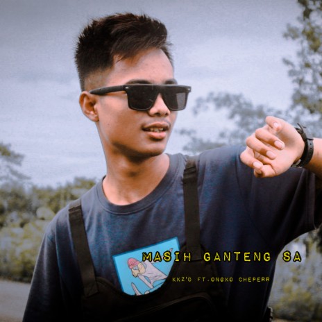 Masih Ganteng Sa ft. Ongko Cheperr | Boomplay Music