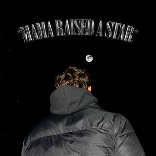 Mama Raised a Star lyrics | Boomplay Music