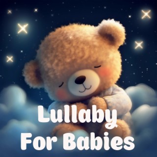 Lullaby For Babies (Music for children's sleep)