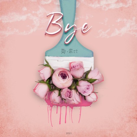 Bye | Boomplay Music