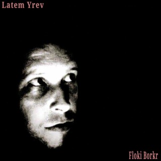 Latem Yrev (Unproduced Demos)