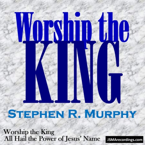 Worship the King | Boomplay Music