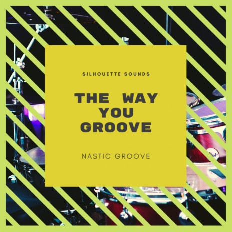 the way you groovE (radio ediT) | Boomplay Music