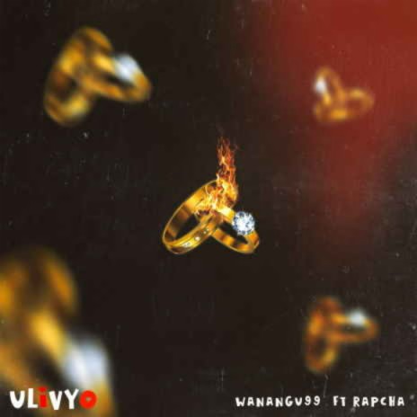 Ulivyo ft. Wanangu99 | Boomplay Music