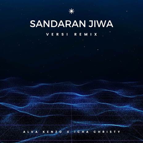 Sandaran Jiwa (Remix) ft. Icha Christy | Boomplay Music