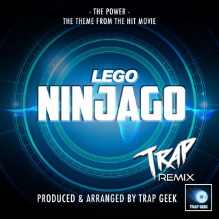 The Power (From Lego Ninjago) (Trap Version)