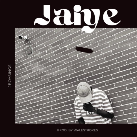 Jaiye | Boomplay Music