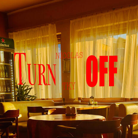 Turn Off ft. TKY | Boomplay Music