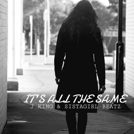 Its All The Same | Boomplay Music