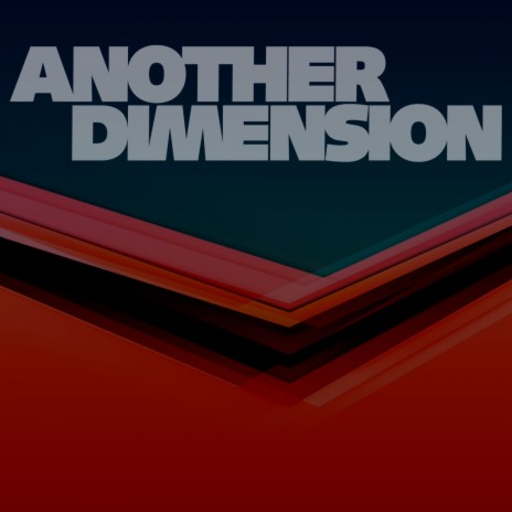 Another Dimension | Boomplay Music