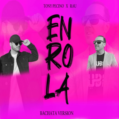 Enrola (Bachata Version) ft. Rau | Boomplay Music