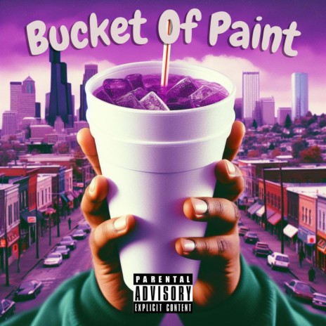 BUCKET OF PAINT ft. BIGBABYGUCCI