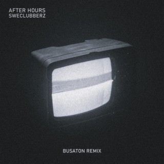 After Hours (Busaton Remix)