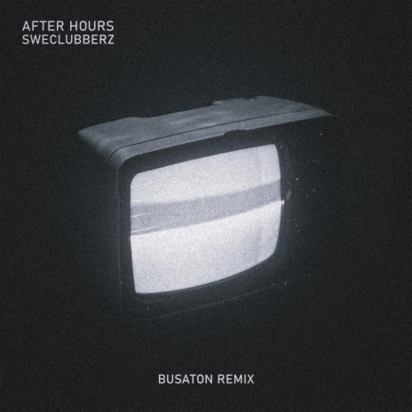 After Hours (Busaton Remix) ft. Busaton