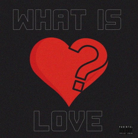 What Is Love ?