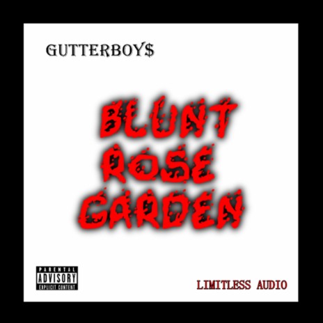 Blunt Rose Garden | Boomplay Music