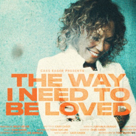 The Way I Need To Be Loved | Boomplay Music