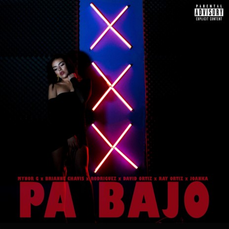 Pa Bajo ft. Brianne Chavis, David Ortiz, Rodriguez, Joanka & Ray Ortiz | Boomplay Music