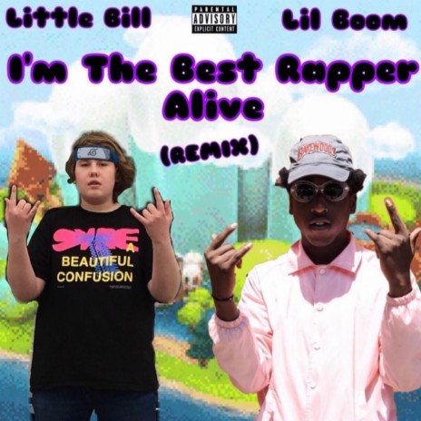 I'm The Best Rapper Alive (Remix) ft. Lil Boom | Boomplay Music