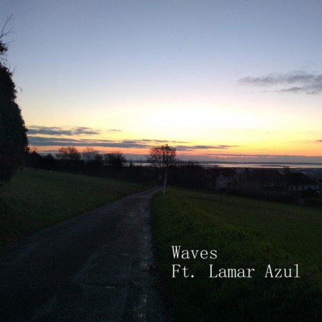 Waves ft. Lamar Azul | Boomplay Music