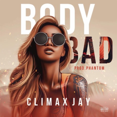 Body Bad | Boomplay Music