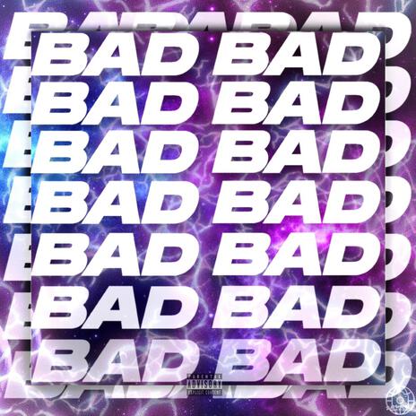 Bad | Boomplay Music