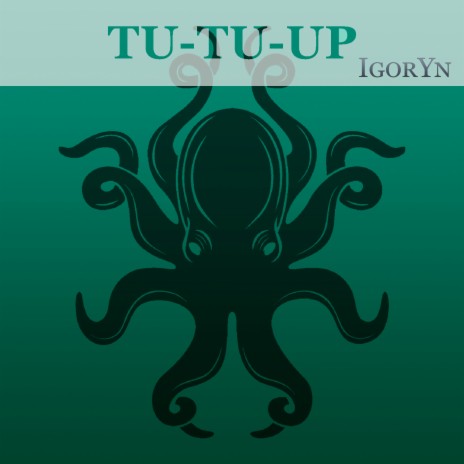 Tu-tu-up | Boomplay Music