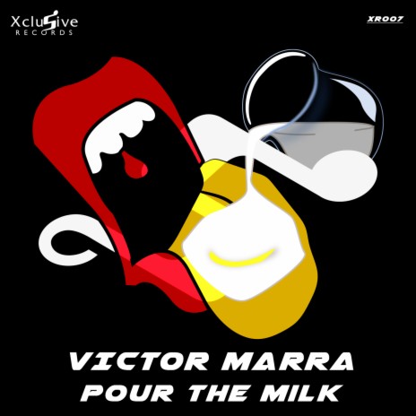 Pour The Milk (Original Mix) | Boomplay Music