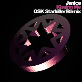 Kissing Me (OSK Starkiller Remix)