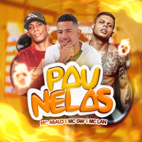 Pau Nelas ft. Mc Gw & MC Lan | Boomplay Music