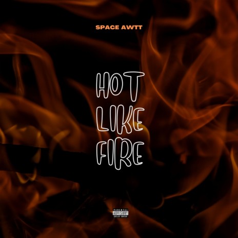 Hot like fire | Boomplay Music