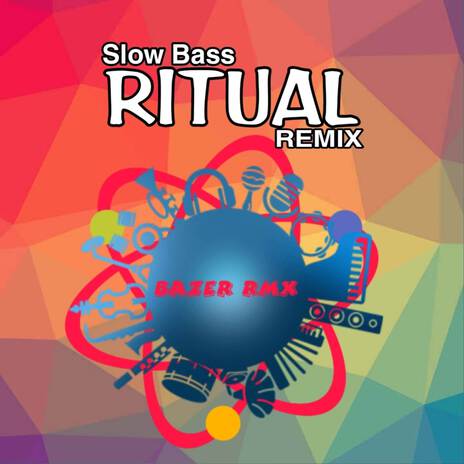 Slow Bass RITUAL (Remix) (INS) | Boomplay Music