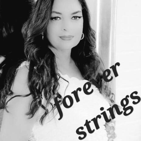 Forever Strings | Boomplay Music