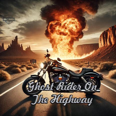 Ghost Rider On The Highway | Boomplay Music