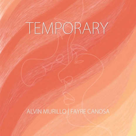 Temporary ft. Fayre Canosa | Boomplay Music