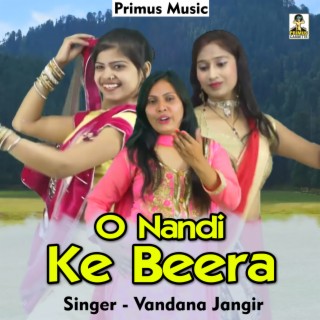 O Nandi Ke Beera