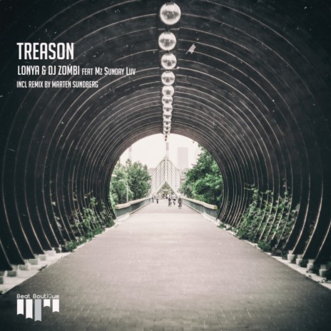 Treason (Marten Sundberg Remix) ft. DJ Zombi & MZ Sunday Luv