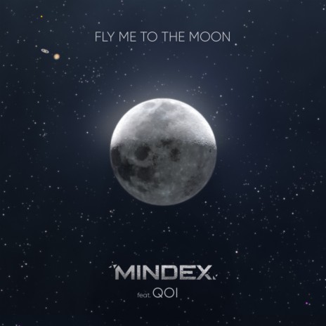 Fly Me to the Moon ft. Qoi | Boomplay Music